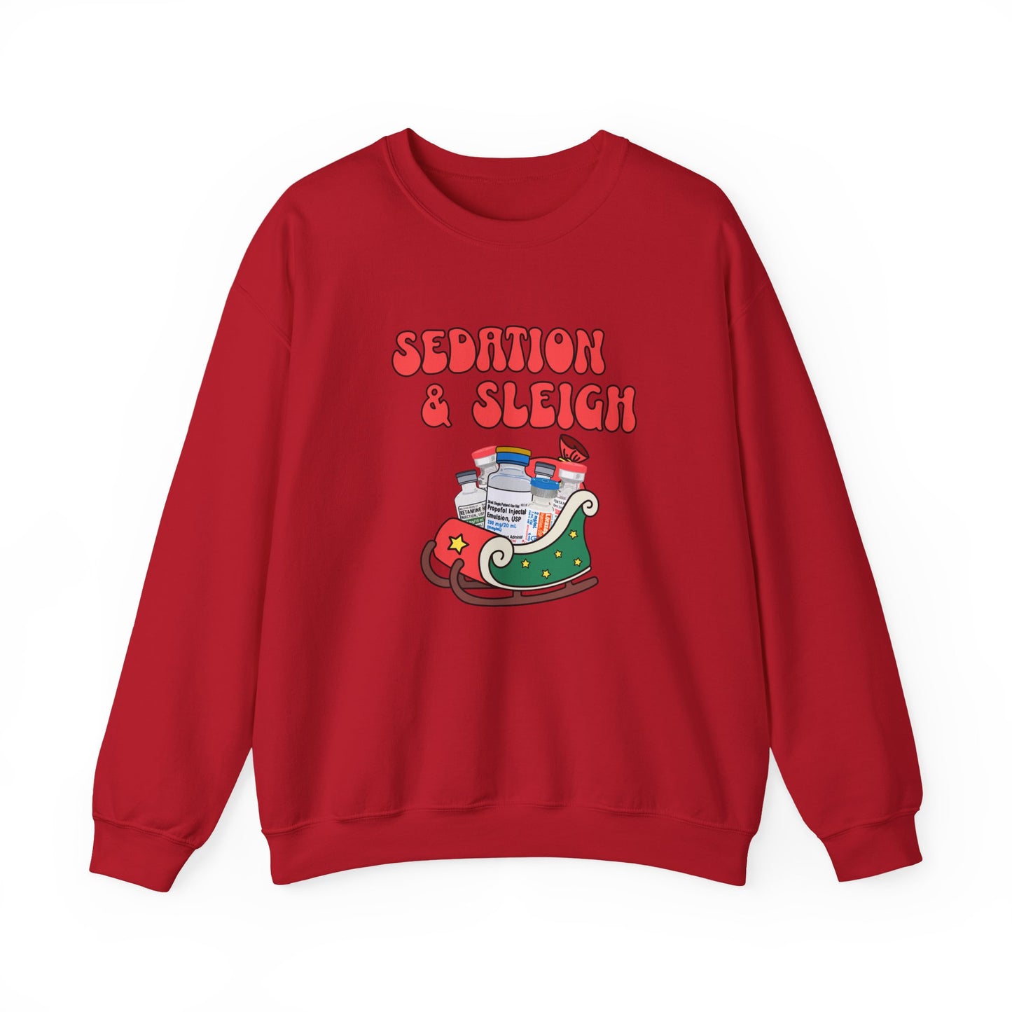 Sedation and Sleigh Sweatshirt, Santas Festive Sedation Delivery, Nurse Sweatshirt