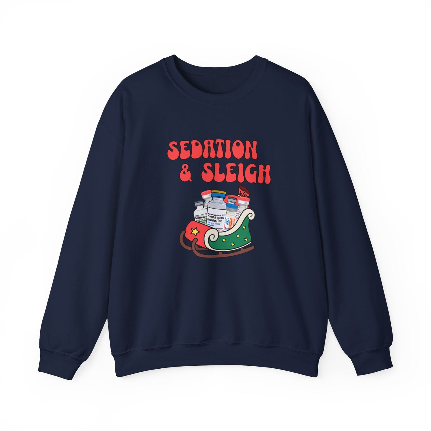 Sedation and Sleigh Sweatshirt, Santas Festive Sedation Delivery, Nurse Sweatshirt