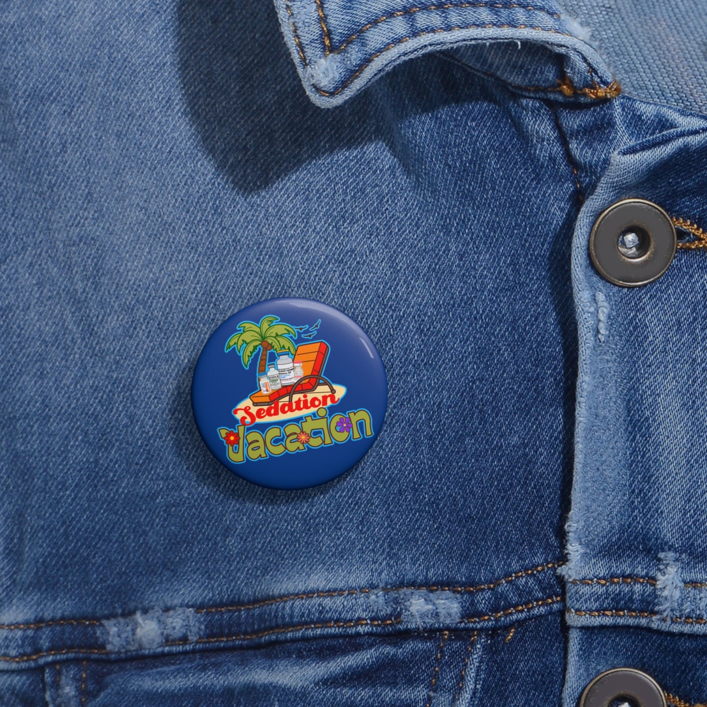 Sedation Vacation Button, Funny ICU Nurse, Anesthesia, Propofol, Ketamine, Fentanyl, Critical Care, RN Humor, Medical Badge, Nurse Gift