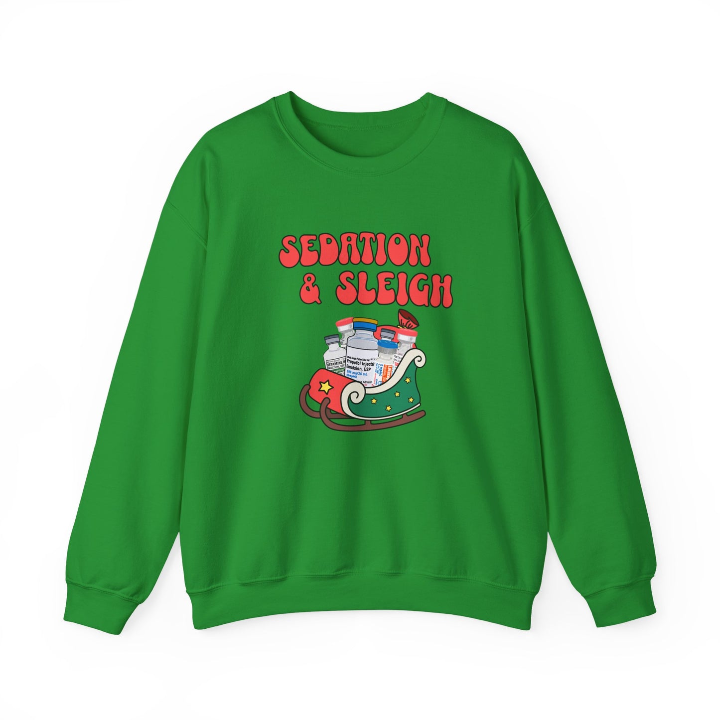 Sedation and Sleigh Sweatshirt, Santas Festive Sedation Delivery, Nurse Sweatshirt