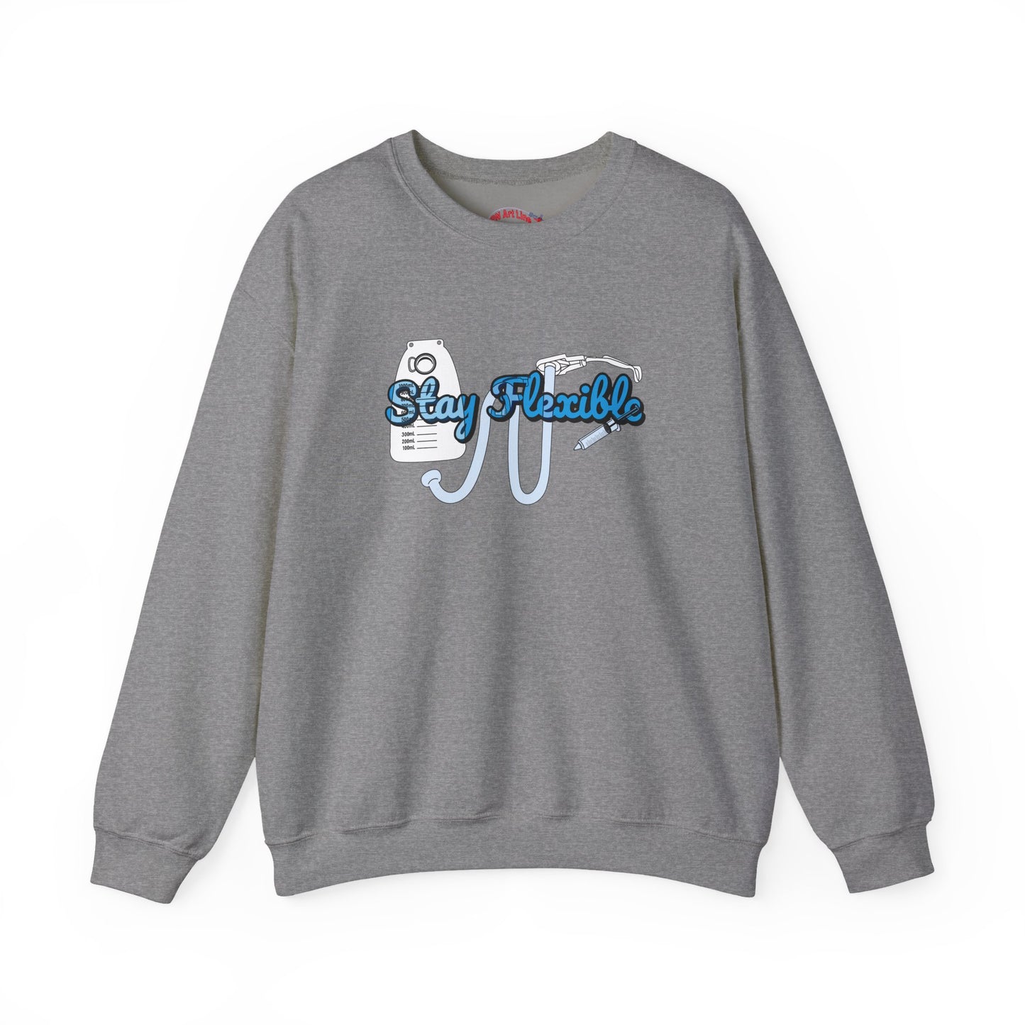 Stay Flexible Sweatshirt, Funny Nurse Humor, Flex-Seal Fecal Management, ICU, ER, Critical Care, RN Gift, Medical Gag Apparel