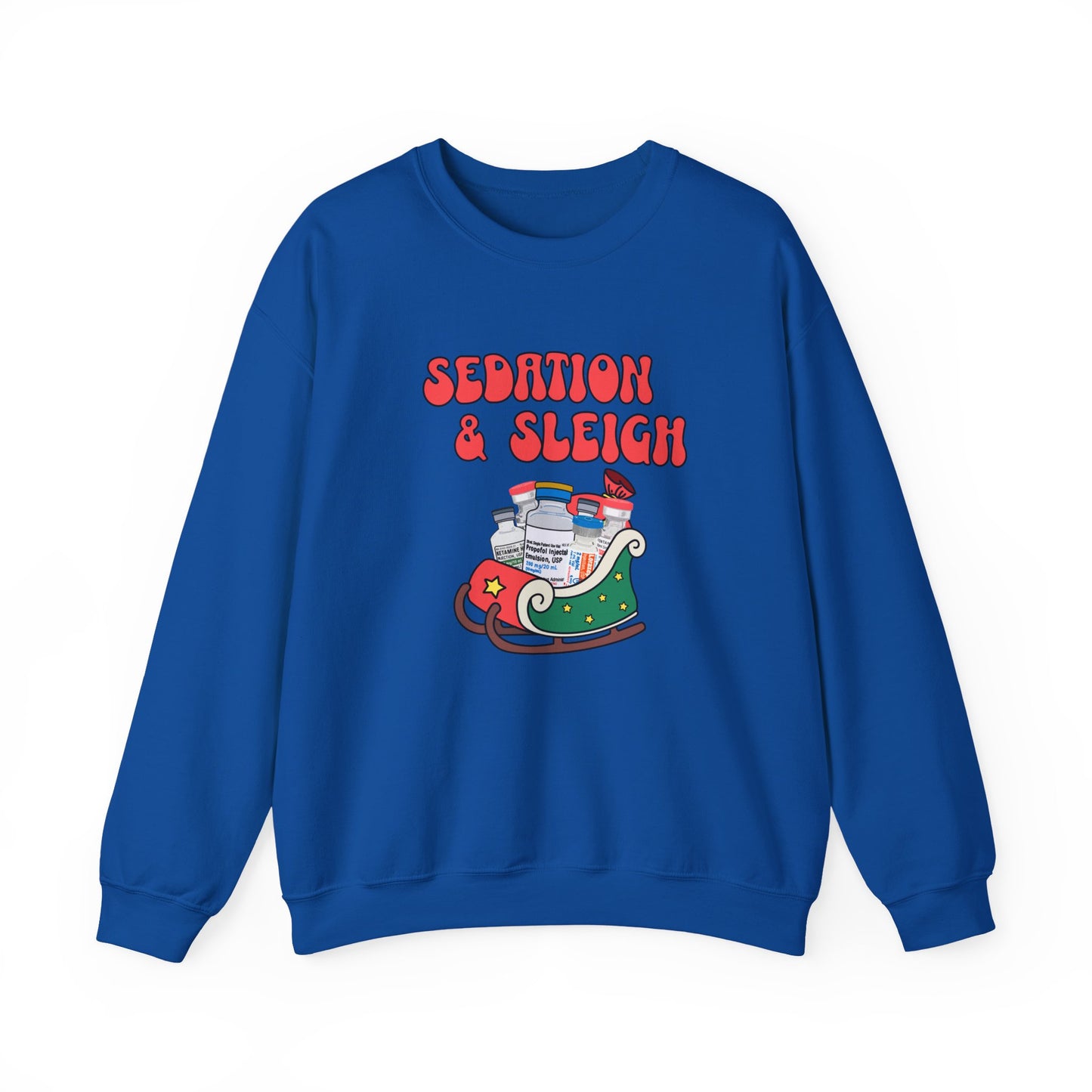 Sedation and Sleigh Sweatshirt, Santas Festive Sedation Delivery, Nurse Sweatshirt