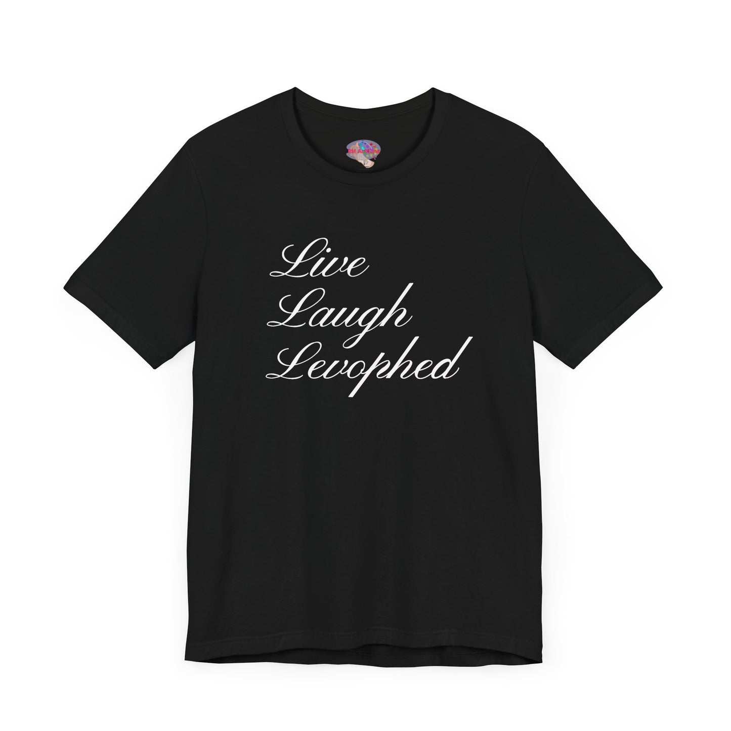 Live Laugh Levophed T-Shirt, Funny ICU Nurse Shirt, Critical Care Humor, RN, ER, Nursing Gift, Cardiac & Shock Treatment Tee