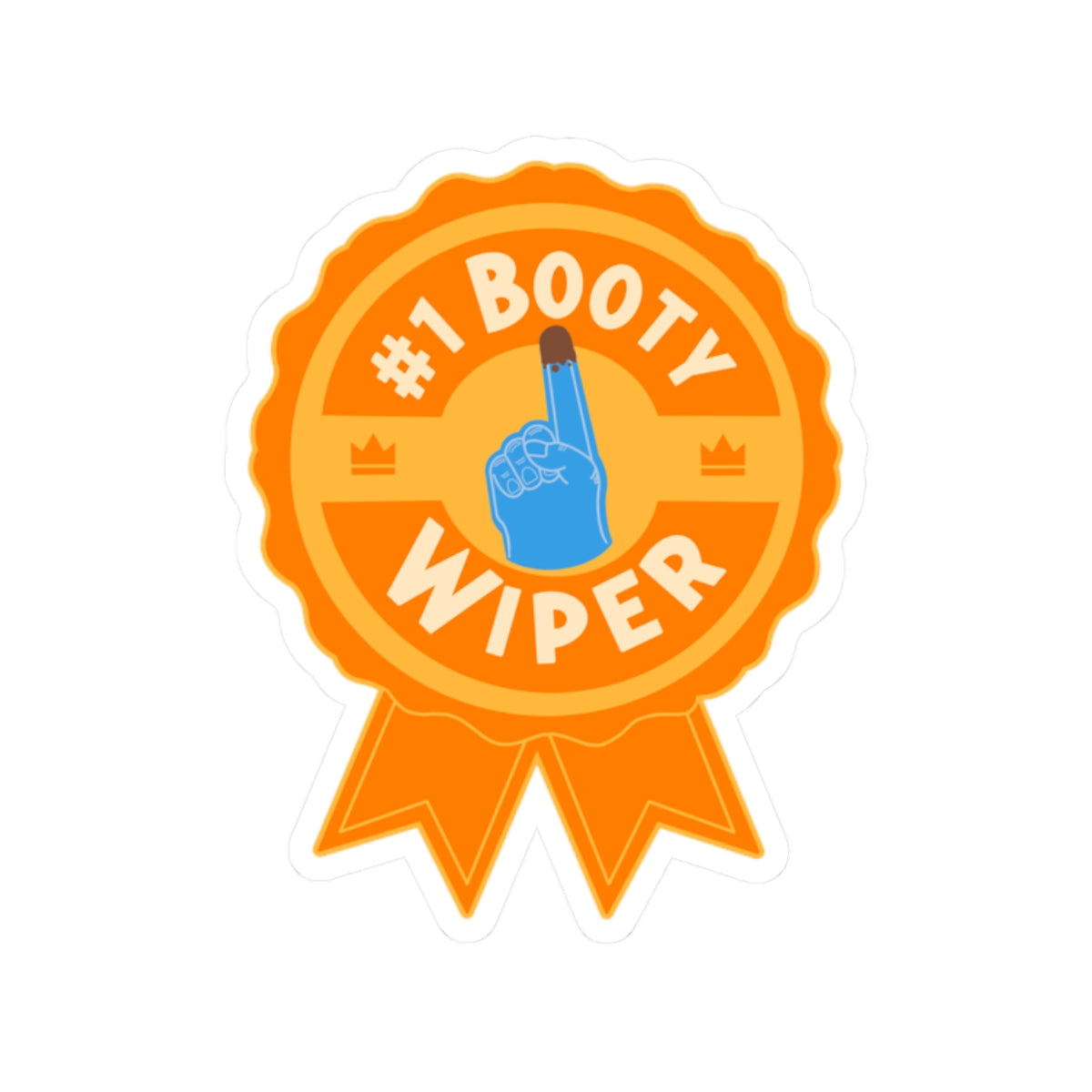 Number One Booty Wiper