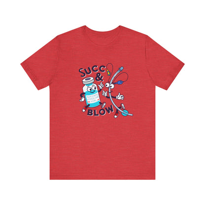 Succ & Blow T-Shirt, Funny ICU Nurse and Anesthesia Humor, Succinylcholine, ET Tube Design, Respiratory, Intubation Nurse Tee