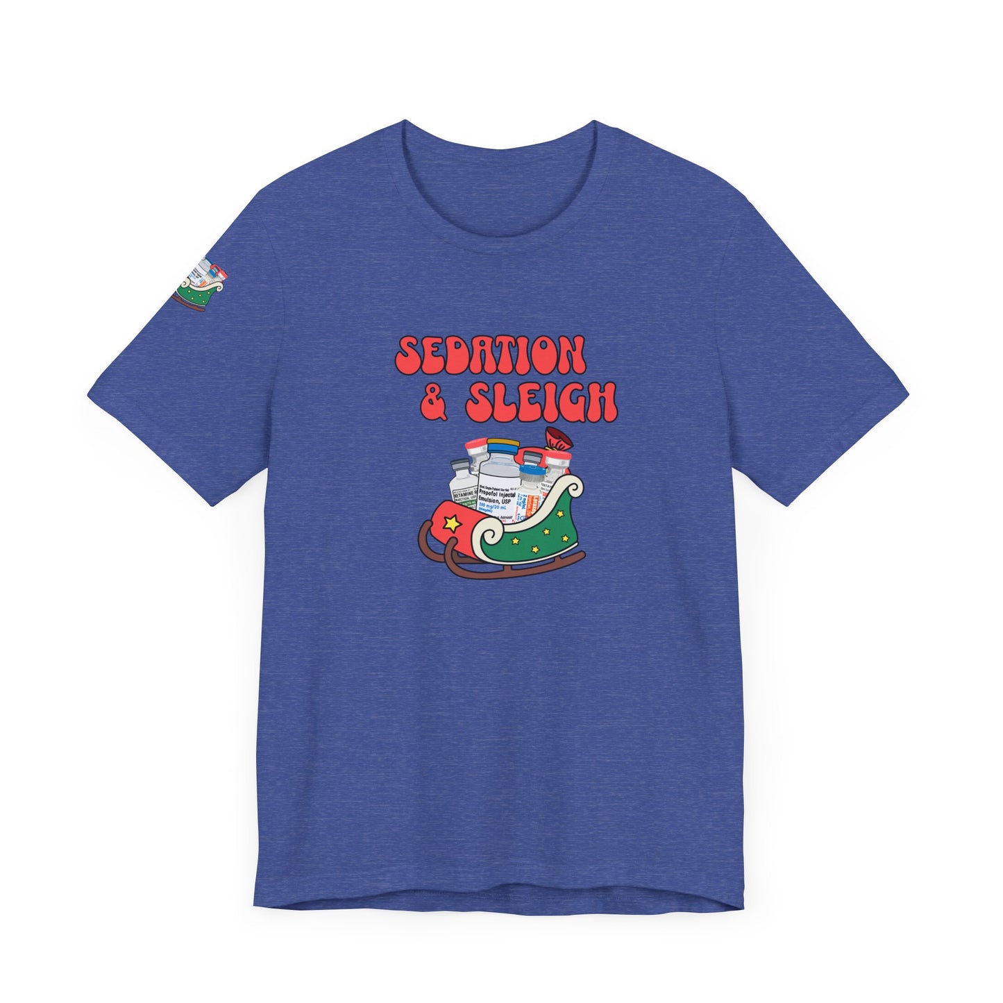Sedation & Sleigh T-Shirt, Funny Nurse Christmas Shirt, ICU RN Holiday Tee, Propofol, Ativan, Ketamine, Fentanyl, Medical Humor Gift