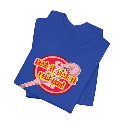 Push It, Push It Real Good, Call Light T-Shirt