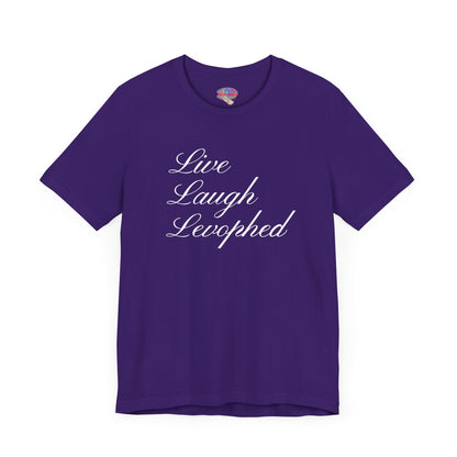 Live Laugh Levophed T-Shirt, Funny ICU Nurse Shirt, Critical Care Humor, RN, ER, Nursing Gift, Cardiac & Shock Treatment Tee
