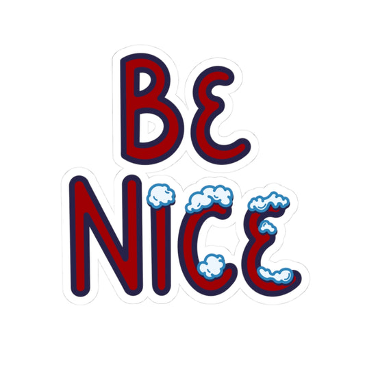 Be Nice Sticker - Winter Themed with Icy Snow-Covered Text