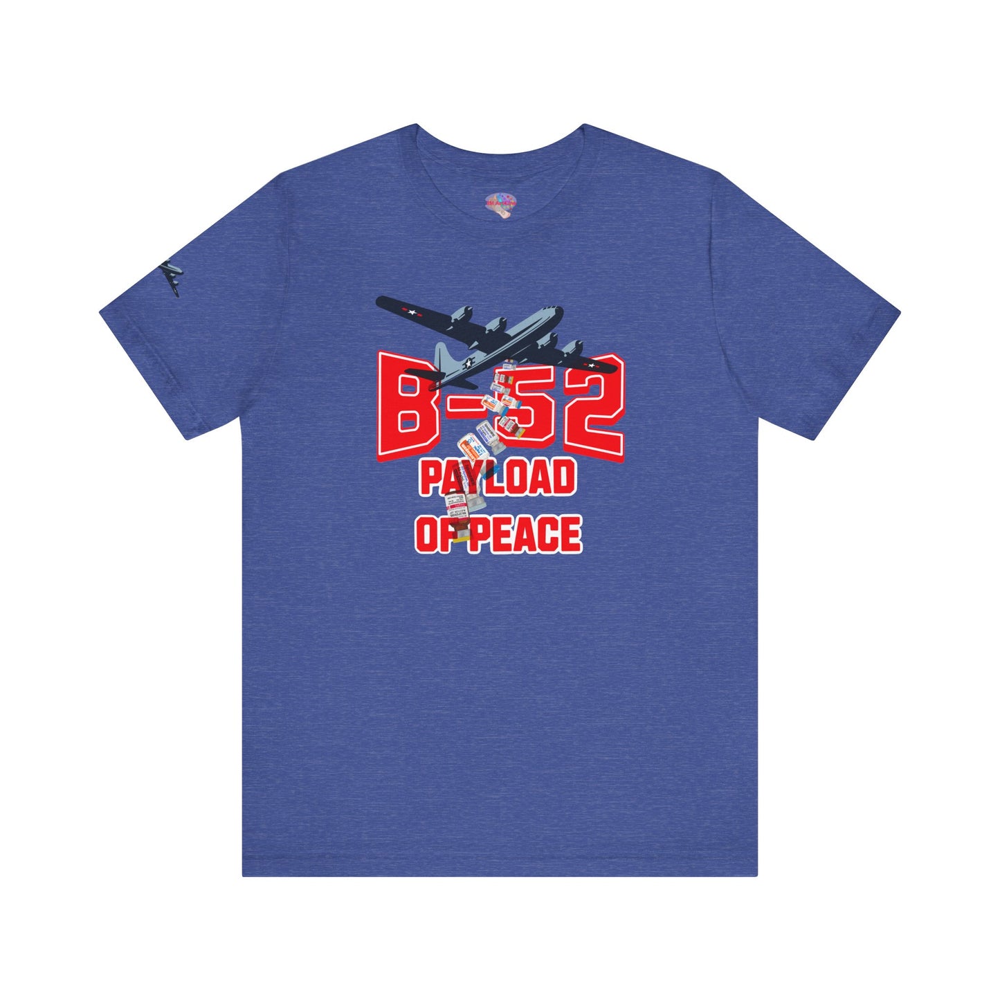 B-52 Payload of Peace T-Shirt (Ativan, Haldol and Benadryl)