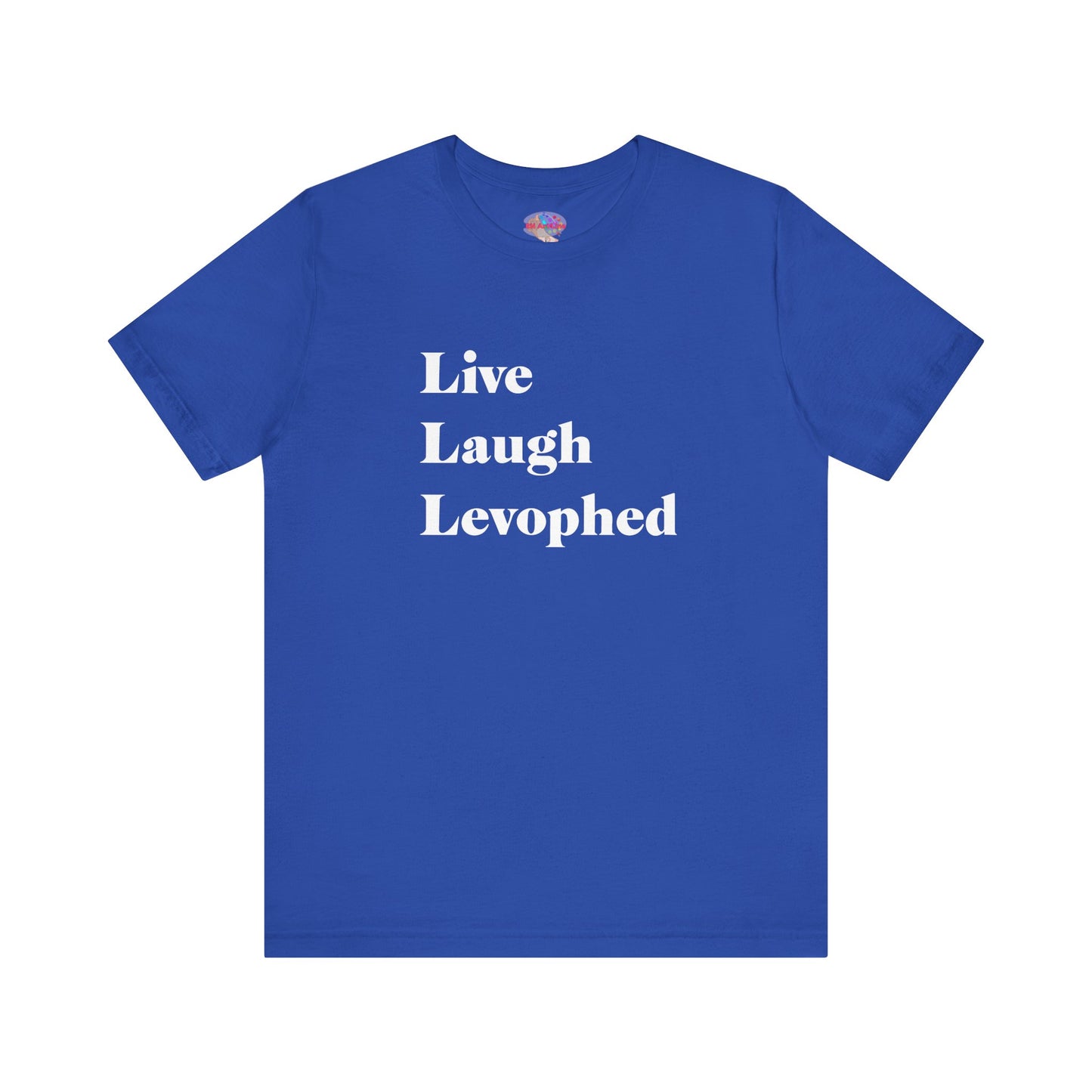 Live Laugh Levophed T-Shirt,  2nd version, Funny ICU Nurse Apparel, Critical Care Humor, Cardiac Nursing Gift for RNs andMedical Pros