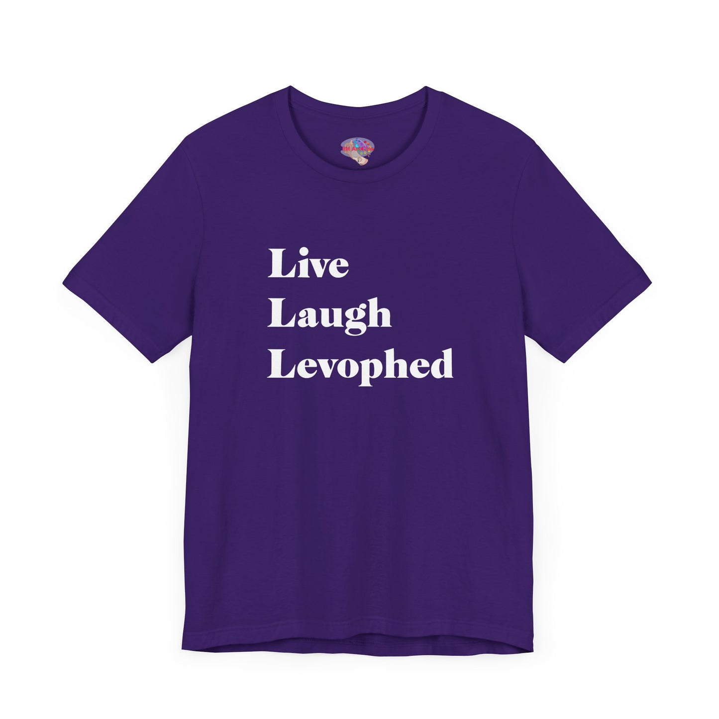 Live Laugh Levophed T-Shirt,  2nd version, Funny ICU Nurse Apparel, Critical Care Humor, Cardiac Nursing Gift for RNs andMedical Pros