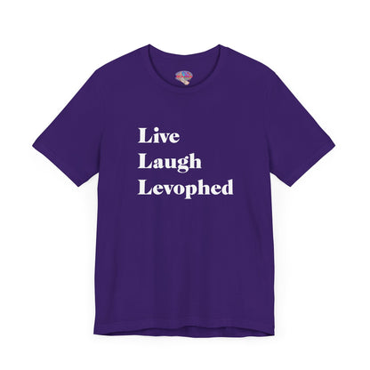 Live Laugh Levophed T-Shirt,  2nd version, Funny ICU Nurse Apparel, Critical Care Humor, Cardiac Nursing Gift for RNs andMedical Pros