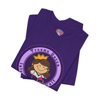 Trauma Queen, Intensive Care Unit T-Shirt