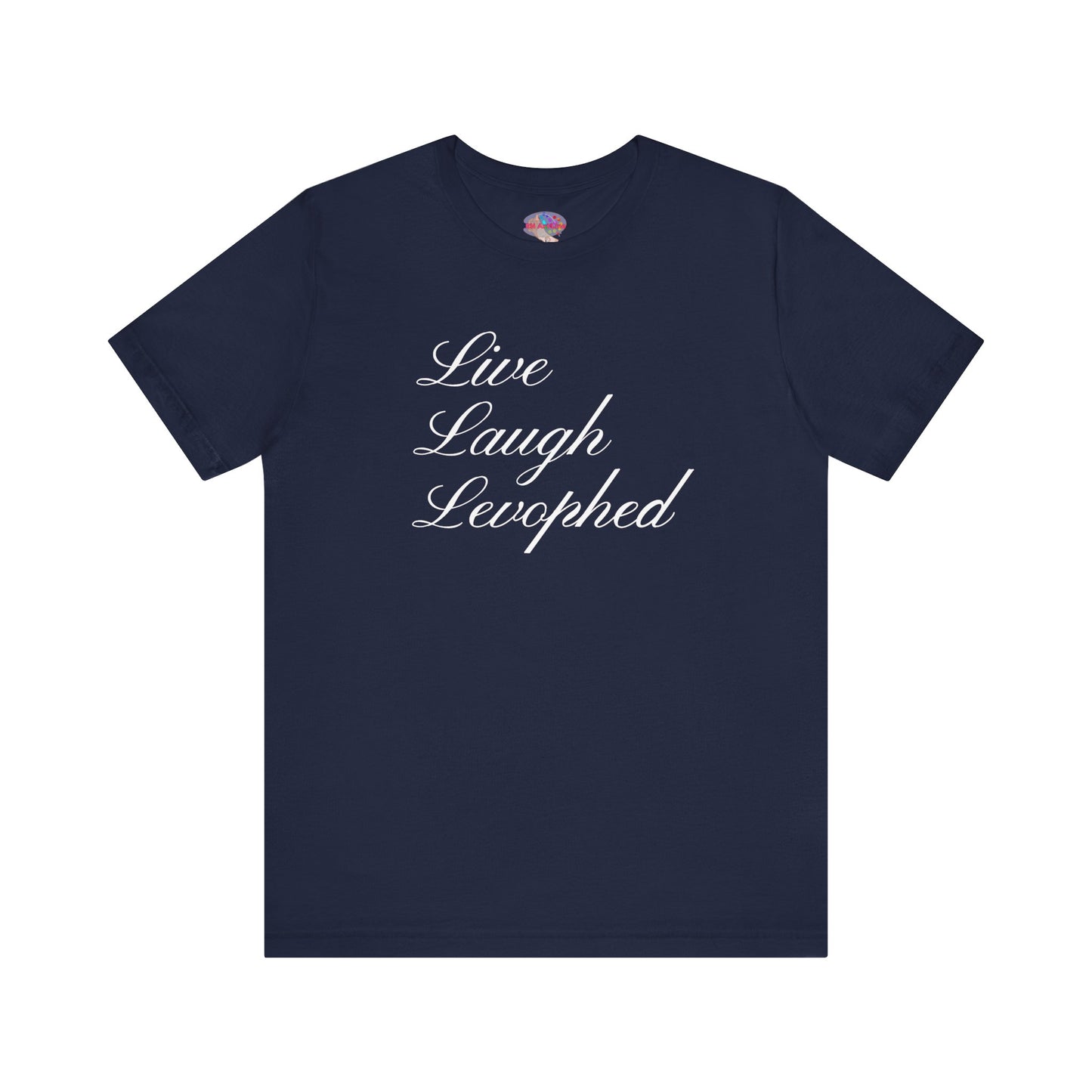Live Laugh Levophed T-Shirt, Funny ICU Nurse Shirt, Critical Care Humor, RN, ER, Nursing Gift, Cardiac & Shock Treatment Tee