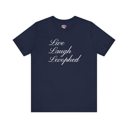 Live Laugh Levophed T-Shirt, Funny ICU Nurse Shirt, Critical Care Humor, RN, ER, Nursing Gift, Cardiac & Shock Treatment Tee