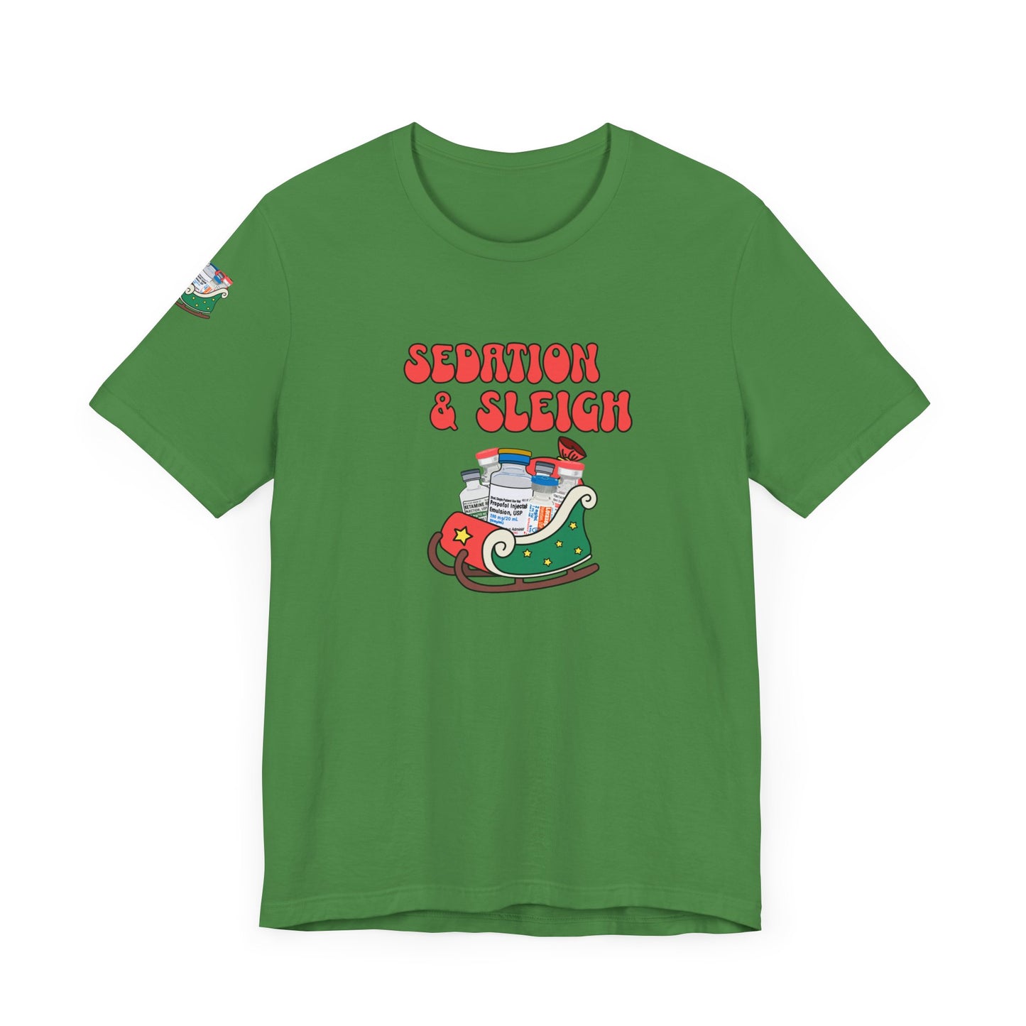 Sedation & Sleigh T-Shirt, Funny Nurse Christmas Shirt, ICU RN Holiday Tee, Propofol, Ativan, Ketamine, Fentanyl, Medical Humor Gift