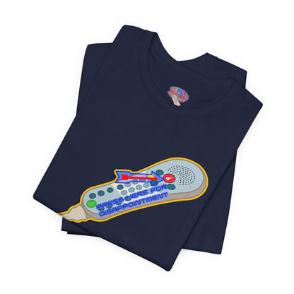 Press Here For Disappointment - Call Light T-Shirt