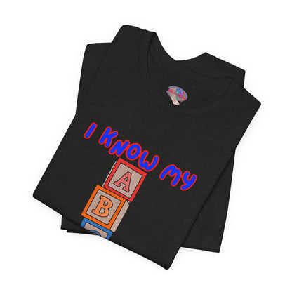 I Know My ABGs - Arterial Blood Gas T-Shirt