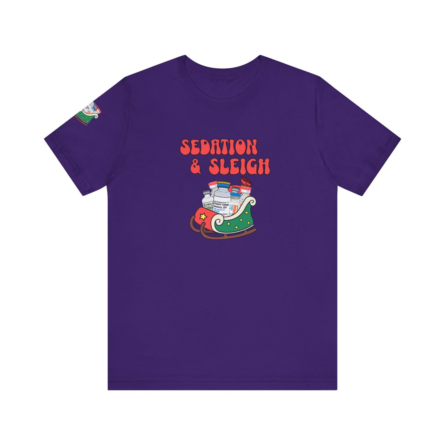 Sedation & Sleigh T-Shirt, Funny Nurse Christmas Shirt, ICU RN Holiday Tee, Propofol, Ativan, Ketamine, Fentanyl, Medical Humor Gift