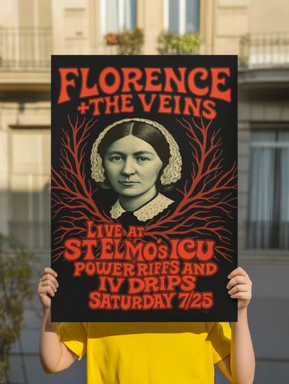 Florence and The Veins: Retro Nursing Rock Poster - Nursing Parody Poster, Florence Nightingale