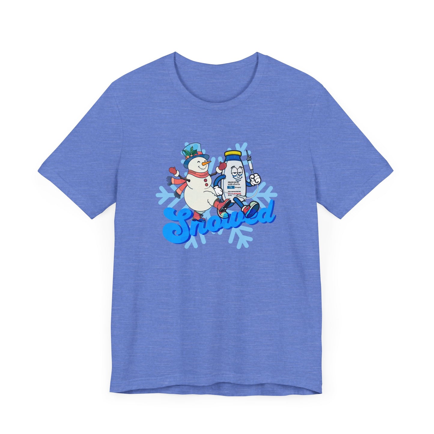 Snowed T-Shirt, Funny Propofol Nurse Shirt, ICU & Anesthesia Humor, Sedation Snowman, CRNA, Critical Care, Medical Gift, RN Tee