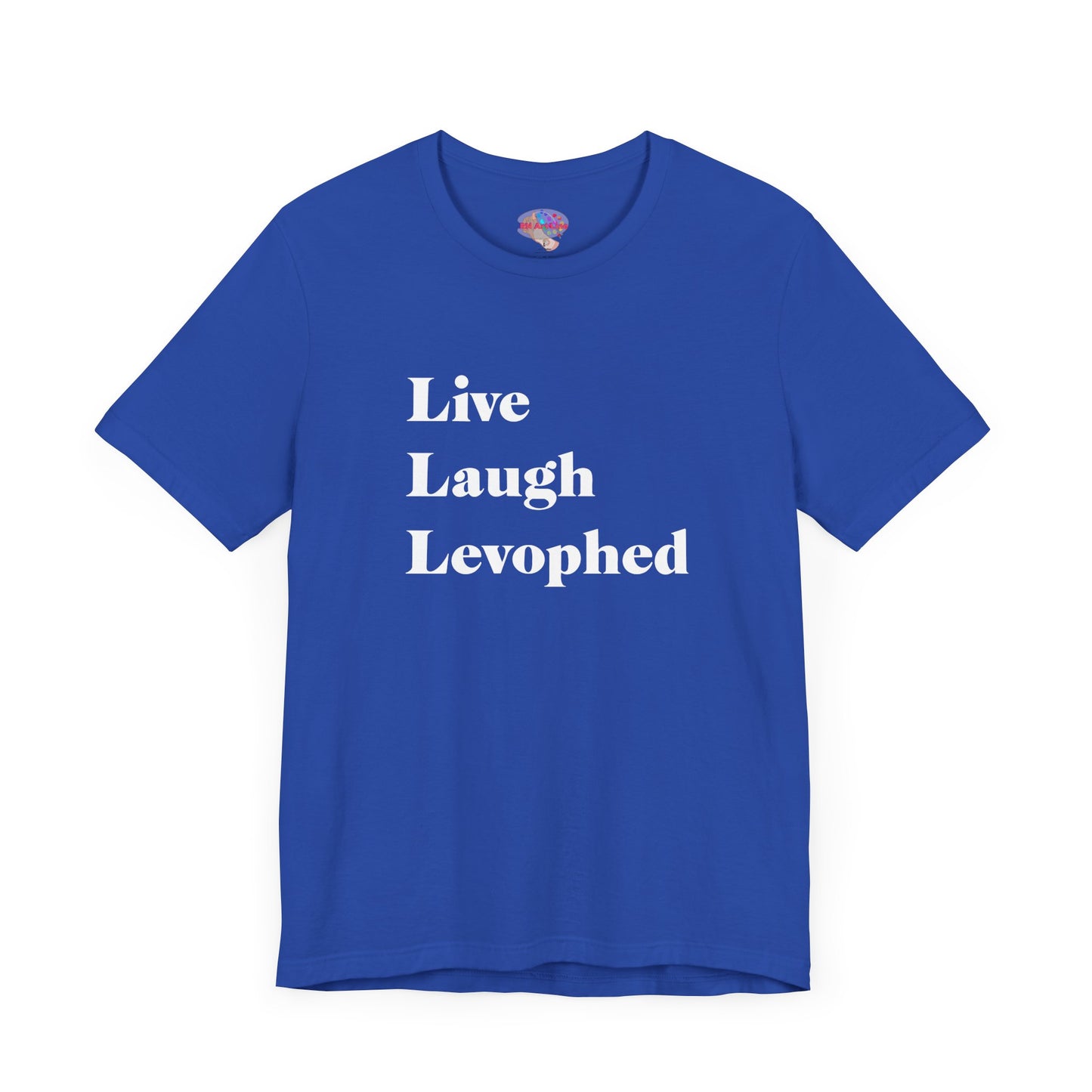 Live Laugh Levophed T-Shirt,  2nd version, Funny ICU Nurse Apparel, Critical Care Humor, Cardiac Nursing Gift for RNs andMedical Pros