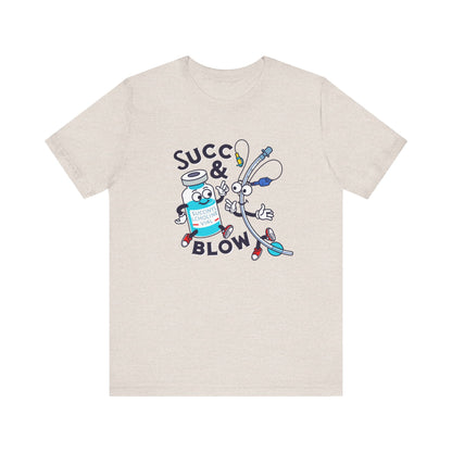Succ & Blow T-Shirt, Funny ICU Nurse and Anesthesia Humor, Succinylcholine, ET Tube Design, Respiratory, Intubation Nurse Tee