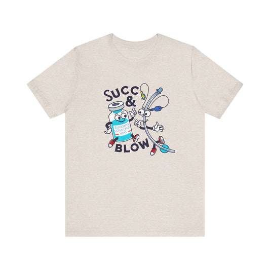 Succ & Blow T-Shirt, Funny ICU Nurse and Anesthesia Humor, Succinylcholine, ET Tube Design, Respiratory, Intubation Nurse Tee
