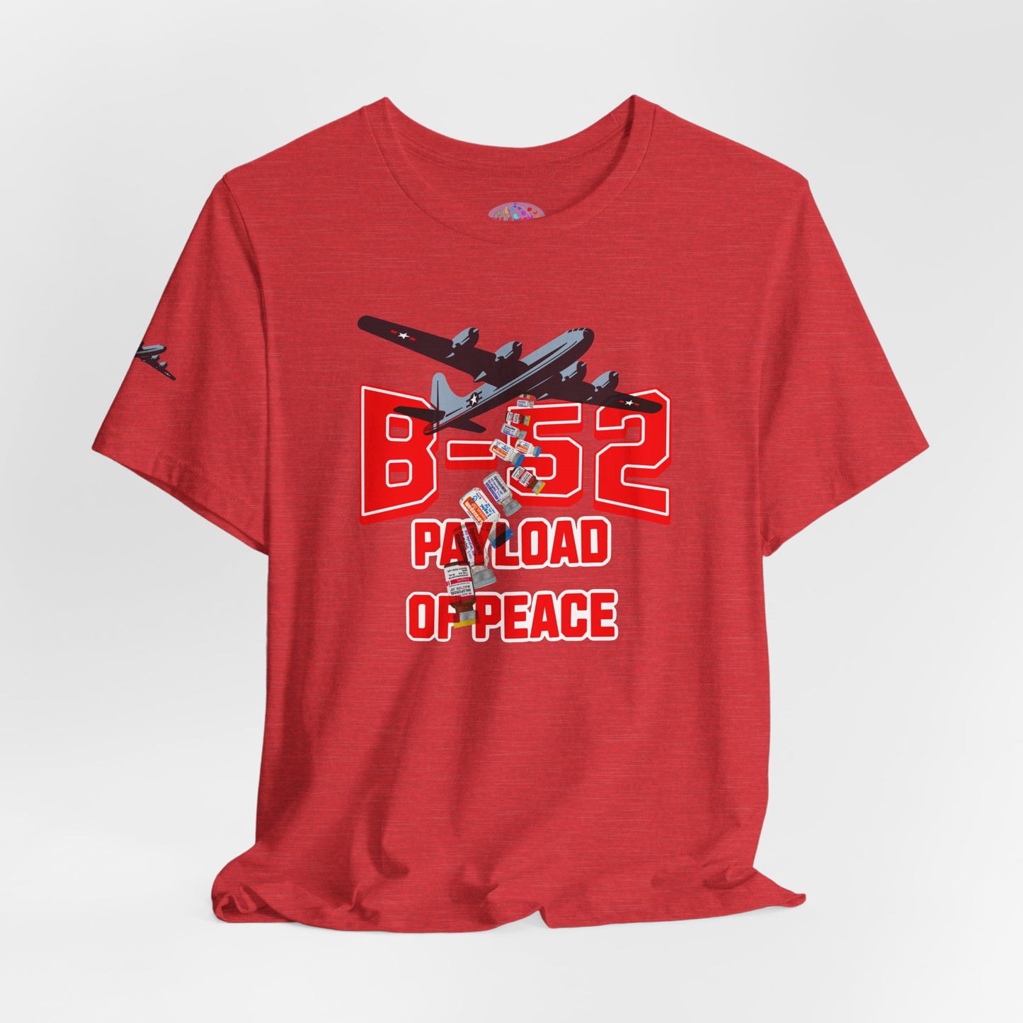 B-52 Payload of Peace T-Shirt (Ativan, Haldol and Benadryl)