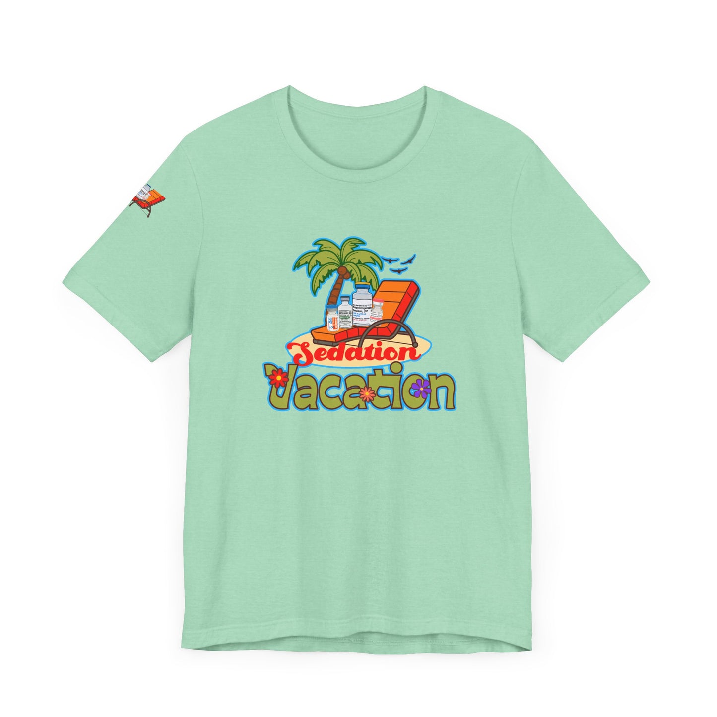 Sedation Vacation T-Shirt, Funny ICU Nurse, Anesthesia, Propofol, Ketamine, Fentanyl, Critical Care, RN Humor, Medical Tee, Nurse Gift