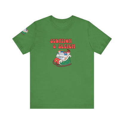 Sedation & Sleigh T-Shirt, Funny Nurse Christmas Shirt, ICU RN Holiday Tee, Propofol, Ativan, Ketamine, Fentanyl, Medical Humor Gift