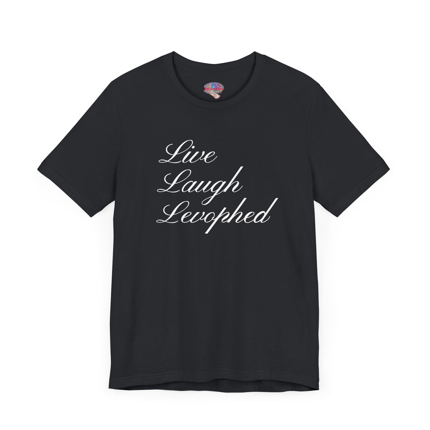 Live Laugh Levophed T-Shirt, Funny ICU Nurse Shirt, Critical Care Humor, RN, ER, Nursing Gift, Cardiac & Shock Treatment Tee