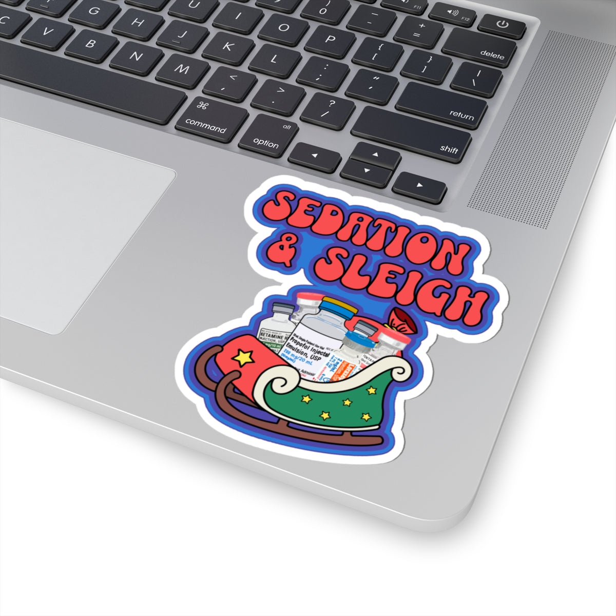 Sedation and Sleigh Sticker