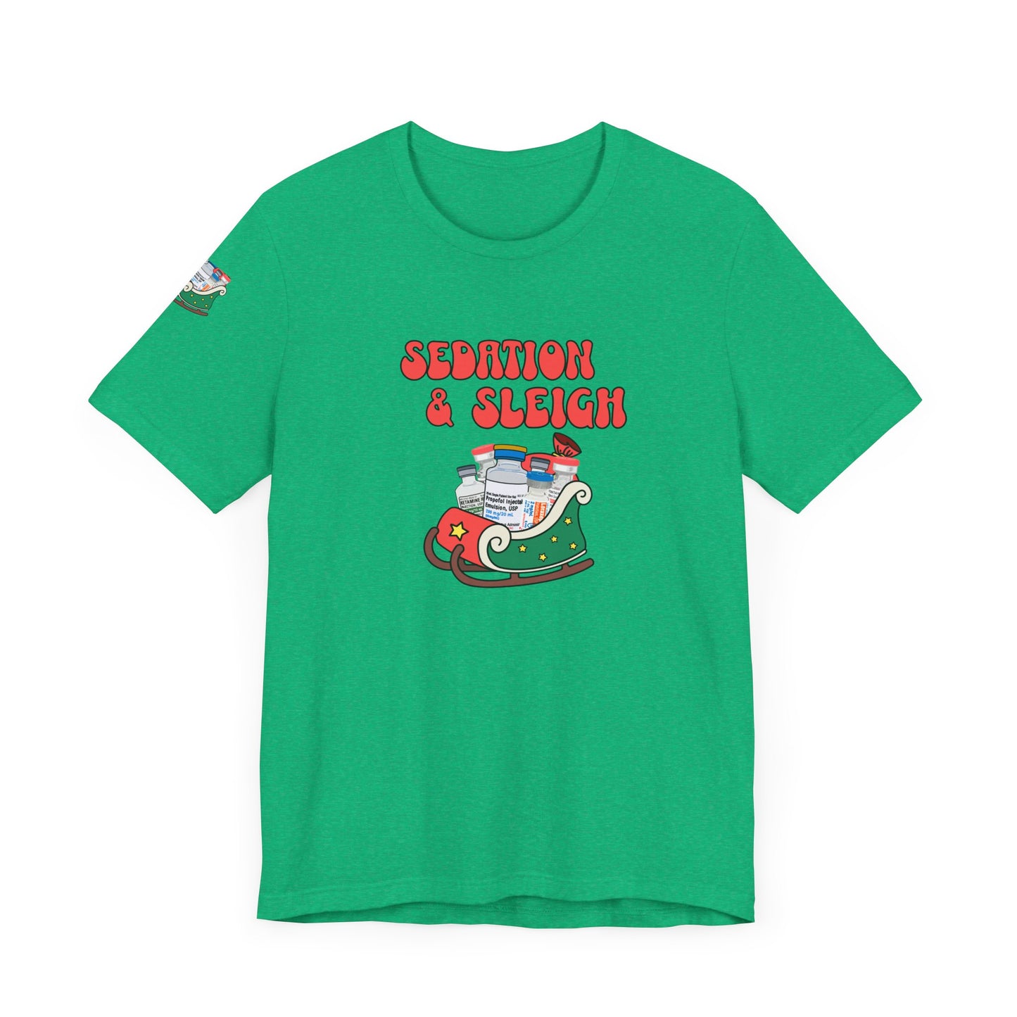 Sedation & Sleigh T-Shirt, Funny Nurse Christmas Shirt, ICU RN Holiday Tee, Propofol, Ativan, Ketamine, Fentanyl, Medical Humor Gift