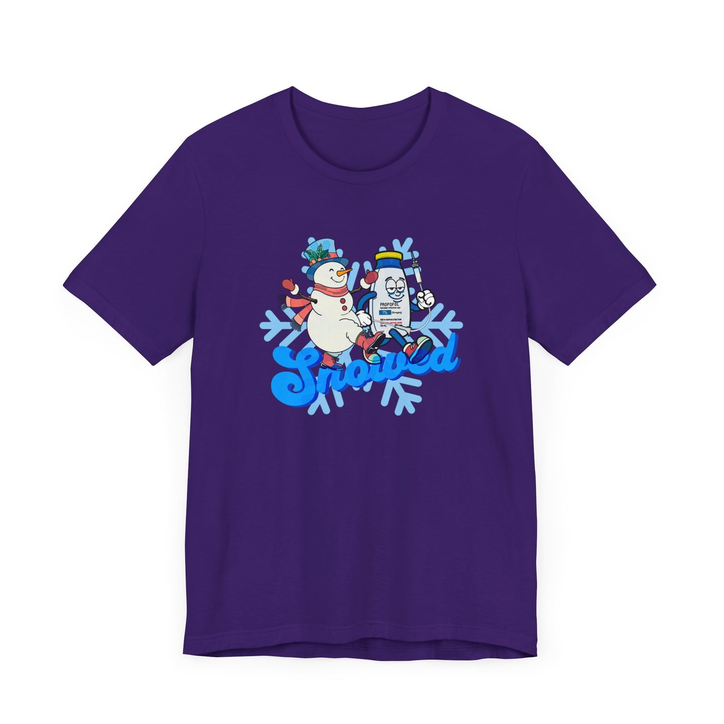 Snowed T-Shirt, Funny Propofol Nurse Shirt, ICU & Anesthesia Humor, Sedation Snowman, CRNA, Critical Care, Medical Gift, RN Tee