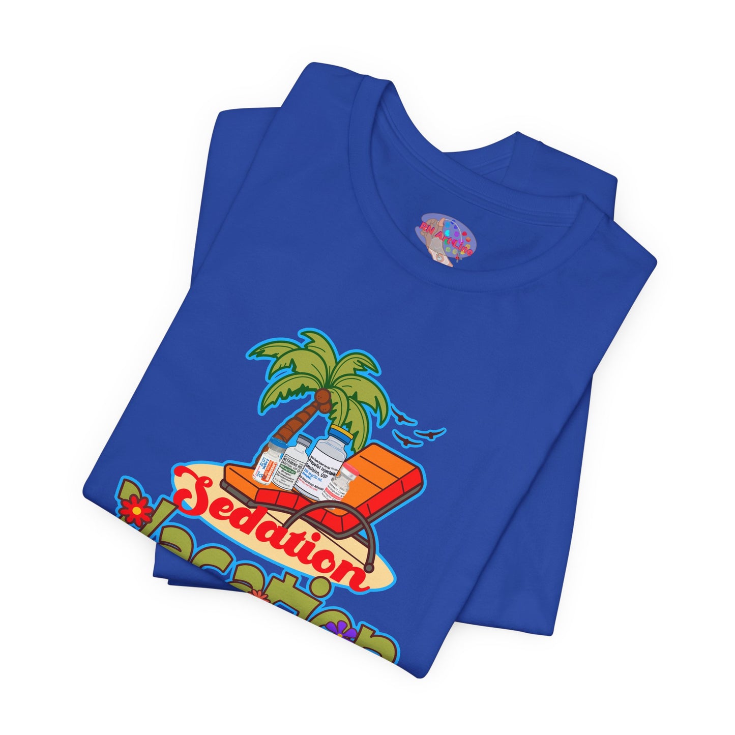 Sedation Vacation ICU T-Shirt