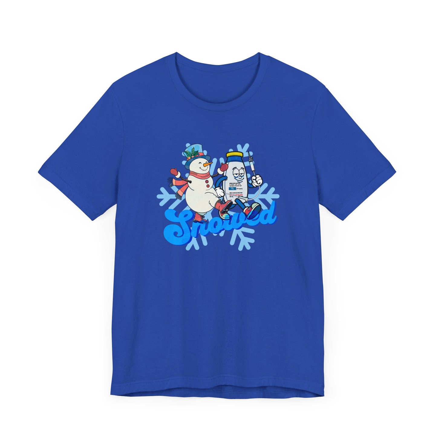 Snowed T-Shirt, Funny Propofol Nurse Shirt, ICU & Anesthesia Humor, Sedation Snowman, CRNA, Critical Care, Medical Gift, RN Tee