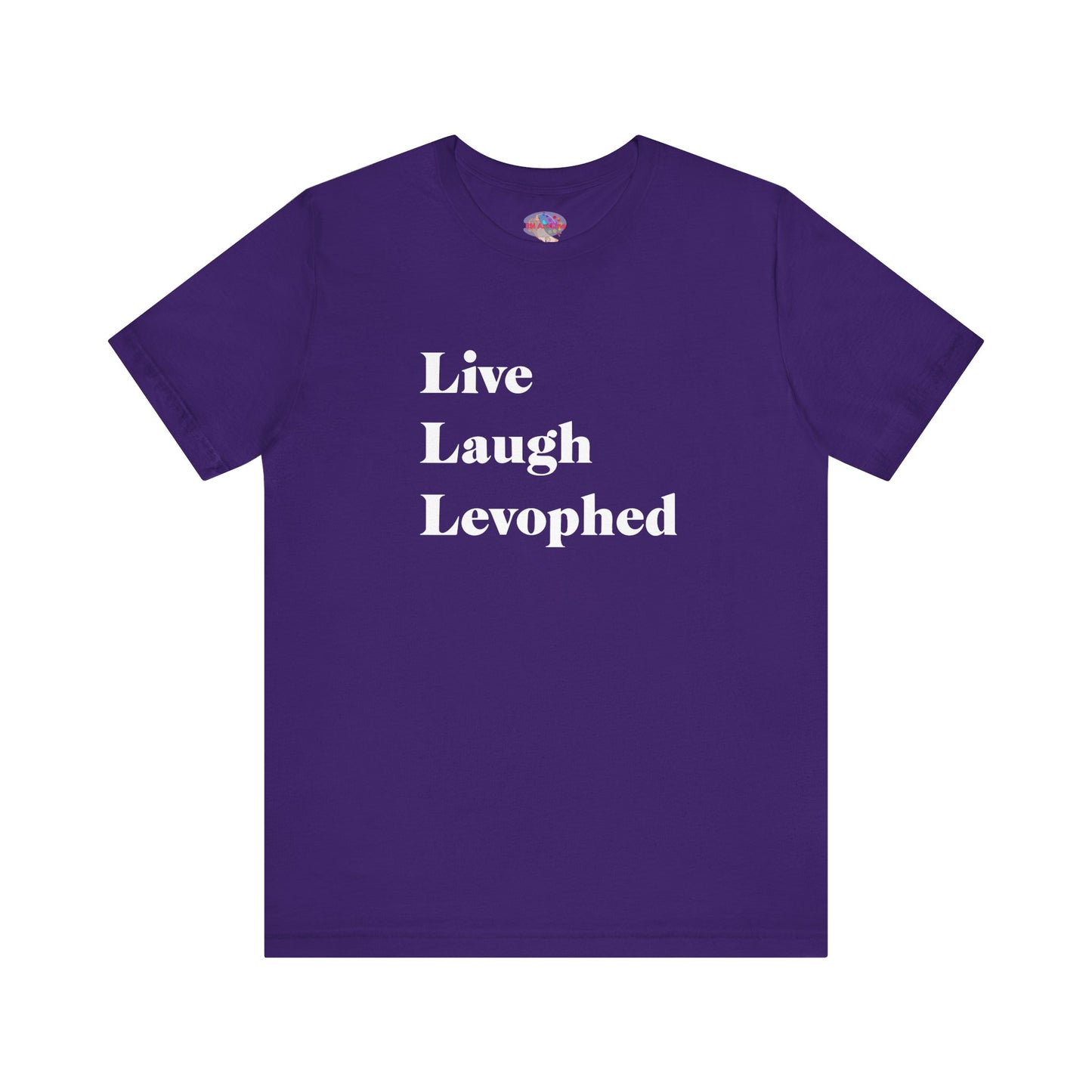 Live Laugh Levophed T-Shirt,  2nd version, Funny ICU Nurse Apparel, Critical Care Humor, Cardiac Nursing Gift for RNs andMedical Pros