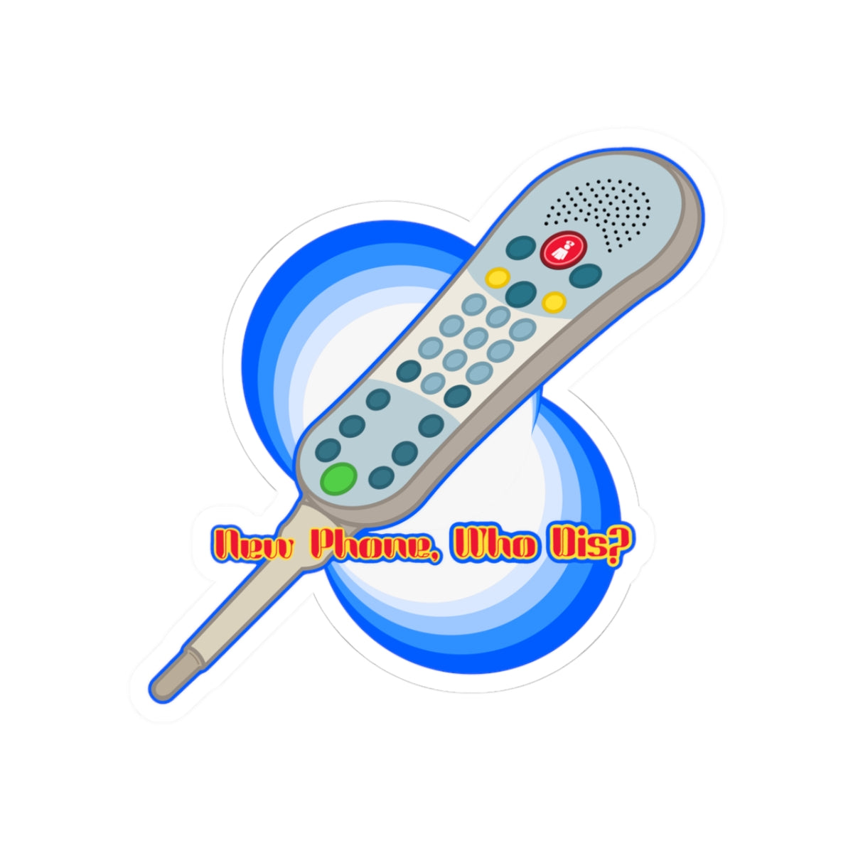 New Phone, Who Dis? Call Light Sticker