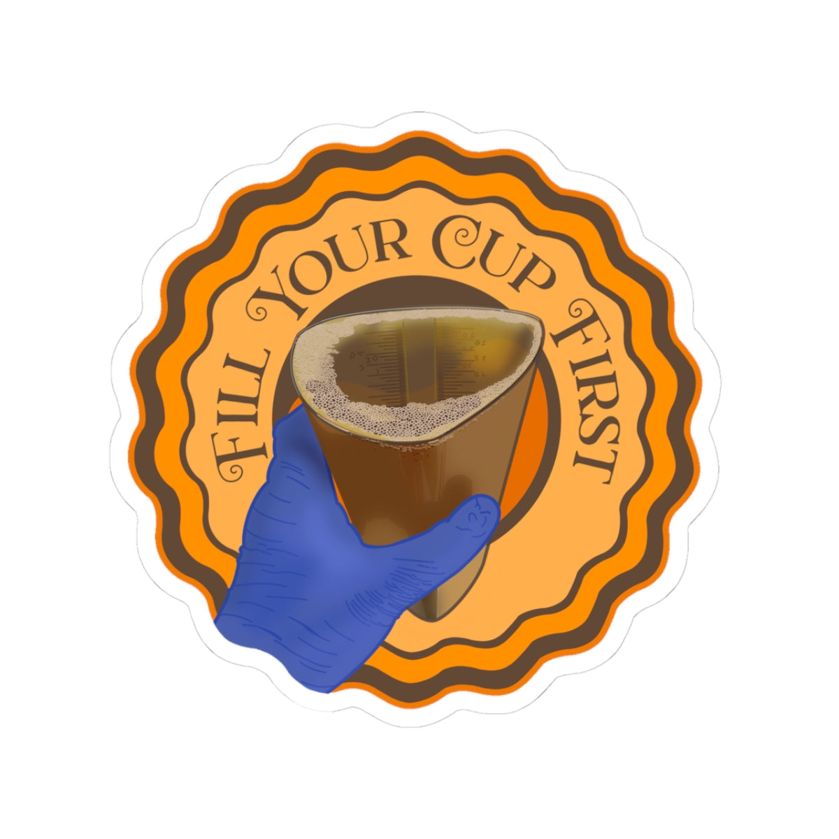 Fill Your Cup First, Nursing Sticker