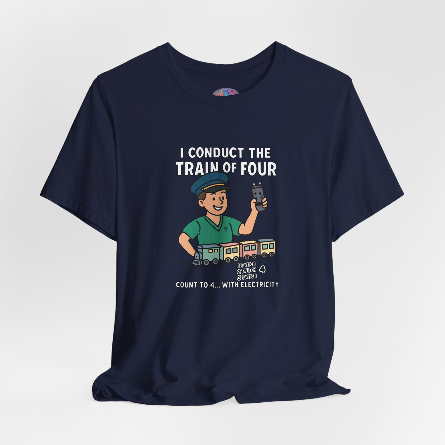 I’m the Conductor of the Train of Four – Guy Conductor Train Shirt