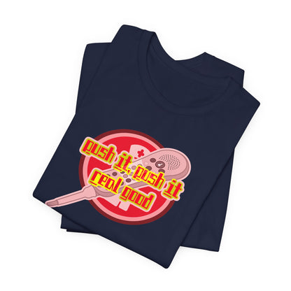 Push It, Push It Real Good, Call Light T-Shirt