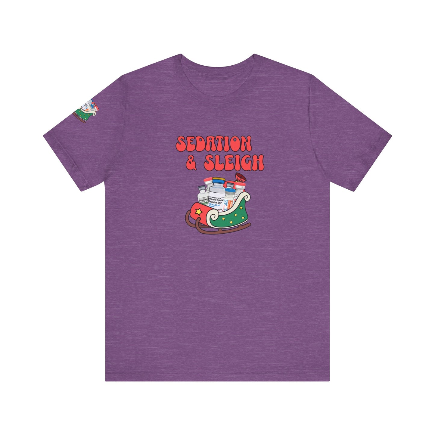 Sedation & Sleigh T-Shirt, Funny Nurse Christmas Shirt, ICU RN Holiday Tee, Propofol, Ativan, Ketamine, Fentanyl, Medical Humor Gift