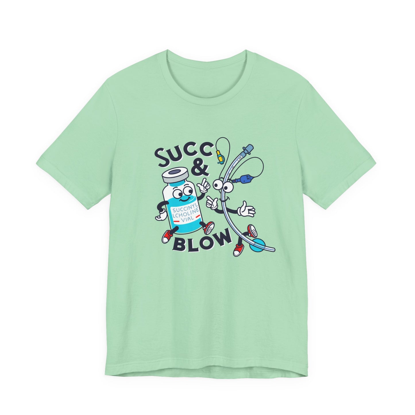 Succ & Blow T-Shirt, Funny ICU Nurse and Anesthesia Humor, Succinylcholine, ET Tube Design, Respiratory, Intubation Nurse Tee
