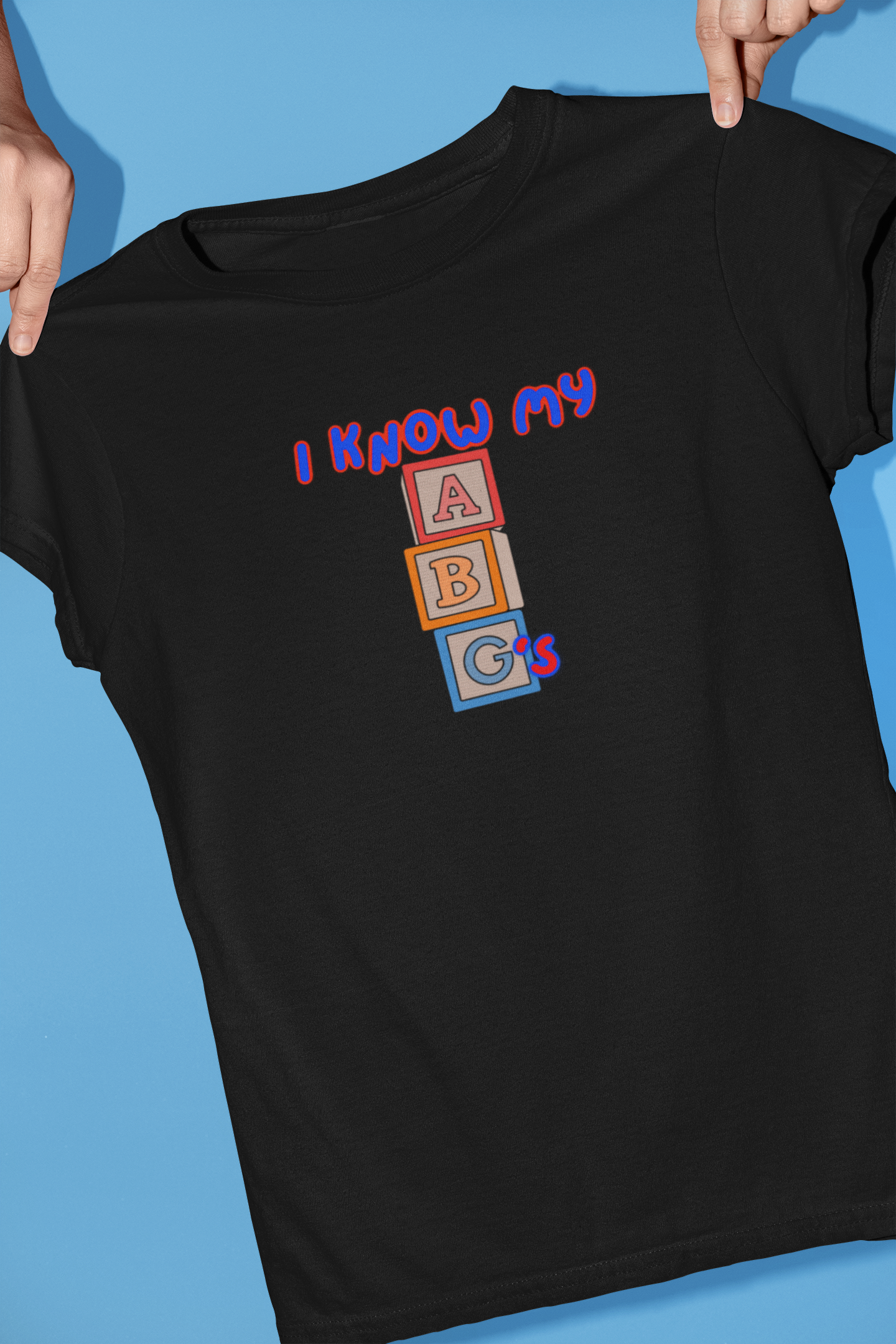 I Know My ABGs - Arterial Blood Gas T-Shirt