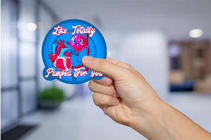 Like, Totally Pumped For You, Funny IABP Sticker