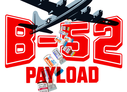 B-52 Payload of Peace T-Shirt (Ativan, Haldol and Benadryl)