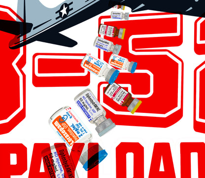 B-52 Payload of Peace T-Shirt (Ativan, Haldol and Benadryl)