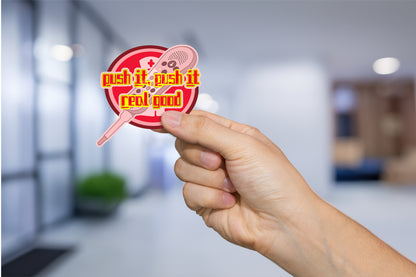 Push It, Push It Real Good, Funny Call Light Sticker